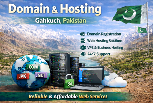 Domain and Hosting Gahkuch Pakistan