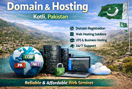Domain and Hosting Kotli Pakistan